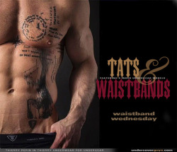 undercoverguys:  Waistband Wednesday: Tats & Waistbands!