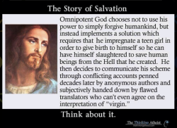 proud-atheist:  The story of Salvationhttp://proud-atheist.tumblr.com