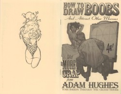 perpetual-loser:  Artwork from Adam Hughes’ 2005 convention sketchbook How to Draw Boobs and Attract Other Morons