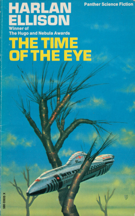 The Time Of The Eye, by Harlan Ellison (Panther, 1974). From Oxfam in Nottingham.