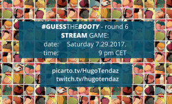   Get ready for guessing.   Round 6 of Guess the Booty stream