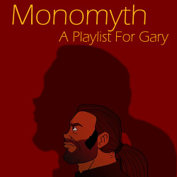 celesteennui:  I redid the playlist I made for Gary on 8tracks.