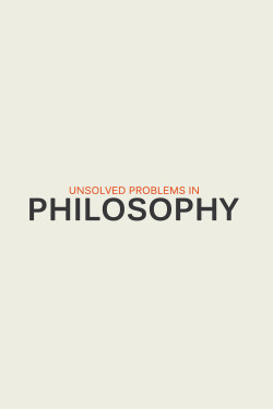 fyp-philosophy:  UNSOLVED PROBLEMS IN PHILOSOPHY PART 1 OF 8