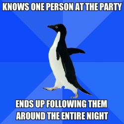 msharlequinade:  thedailymeme:  Me at every party  Yup. 