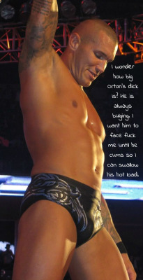 wrestlingssexconfessions:  I wonder how big Orton’s dick is?