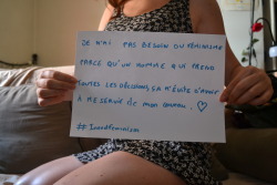 Ma contribution :) “Je n’ai pas besoin du féminisme