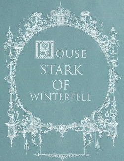 terushimasyuuji:  Great Houses of Westeros // House Stark inspired