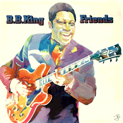 jbetcom:  B. B. King - Friends - 1974Original album coverRIP