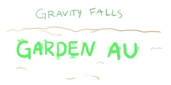 lobstronomousskeleton:  scrybaby:  gravity falls garden au in