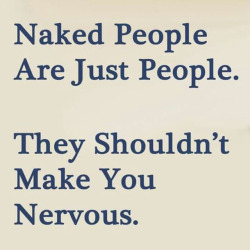nudism-signs:  Don’t get nervous of the naked people - They