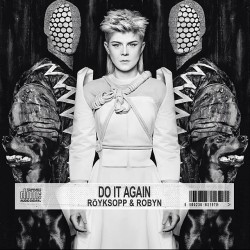 I gotta go see them this summer!! #robyn #röyksopp #doitagain