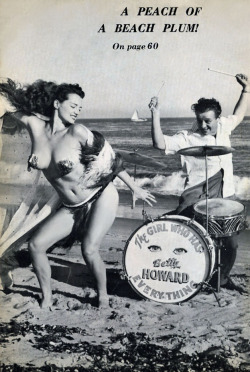 burleskateer: A PEACH OF A BEACH PLUM! Betty Howard appears in the May ‘61 issue of &lsquo;FOTORAMA’; a popular Men’s Digest.. She can be seen cavorting on the beach in a photoshoot with her husband, drummer Bill Lange.. The two traveled the Burlesque