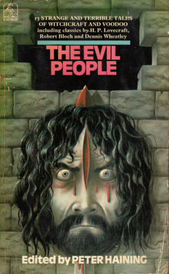 The Evil People, edited by Peter Haining (Everest, 1975). From