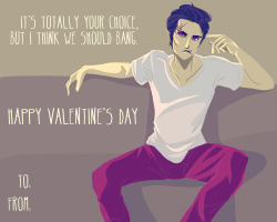 This is as romantic as I can get, basically. I know Valentine’s