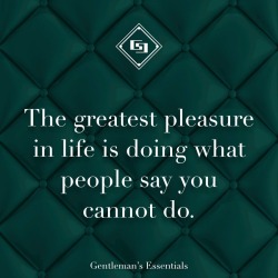 gentlemansessentials:  Success  Gentleman’s Essentials