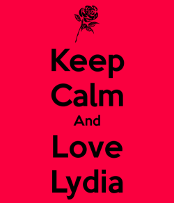 queeen-obrien:  Keep Calm And Love Lydia! ♥ on We Heart It.