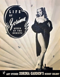 Zorima        (aka. Margaret Lehtinen McCloskey)Appearing on the cover of a 16-page souvenir program for the infamous “Garden Of Nudists” carnival show at the 1940-edition of the New York World’s Fair..