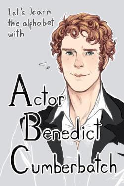 Benedict Cumberbatch ABC Book! Next ———————————————————–