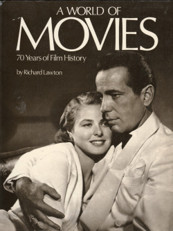 A World of Movies: 70 Years of Film History, by Richard Lawton