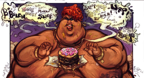 fatline: Introducing the “Holy Trinity of Gluttony” Basically on any given day its a toss up between  Ancient Vampire Queen Lady Luljetta Gluttonous Superheroine Claire Sweetly/Multitask Ex Athlete turned Fat slob Dobuita Mori I think that honestly