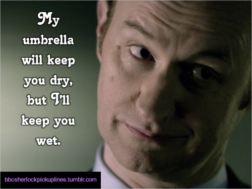 The best of Mycroft’s umbrella, from BBC Sherlock pick-up lines. Mycroft’s Umbrella Week: Day 7.