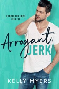 Ũ.99 New Release ~ Arrogant Jerk by Kelly MyersŨ.99 New Release