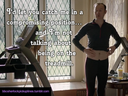 “I’d let you catch me in a compromising position…