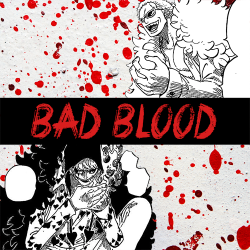 funkfreed:  BAD BLOOD | for the donquixote brothers  01. from