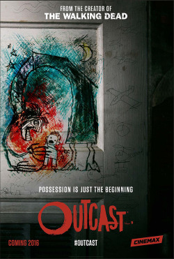 laughingsquid:  ‘Outcast’, A New Horror TV Show From ‘Walking