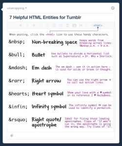 unwrapping: 7 Helpful HTML Entities for Tumblr (using HTML mode):