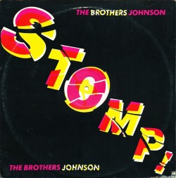 vinyloid:  Brothers Johnson - Stomp! 