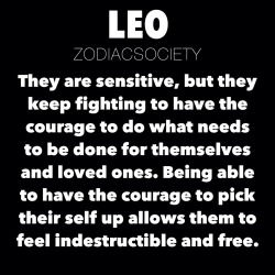 zodiacsociety:  Leo Zodiac Facts: They are sensitive, but they