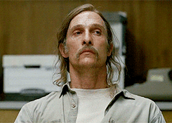 Rustin Cohle ruined my life