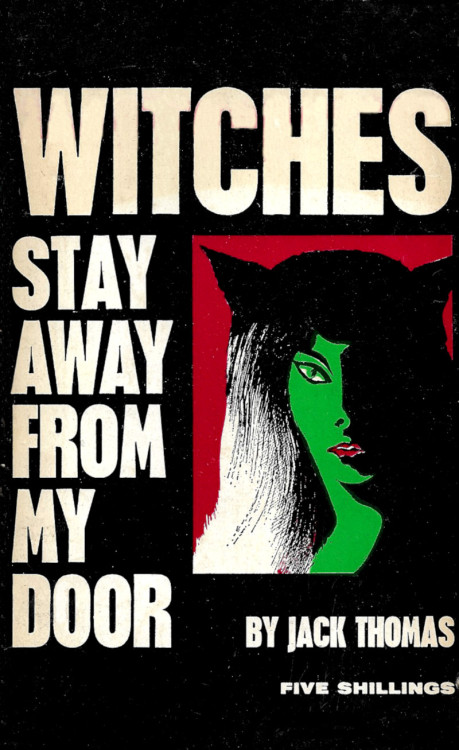 Witches Stay Away From My Door, by Jack Thomas (Wolfe Publishing
