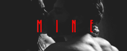 simplemaninlove:  “ M I N E ”