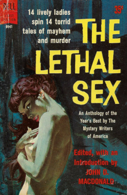 everythingsecondhand:The Lethal Sex, edited by John D. Macdonald
