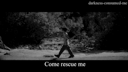 darkness-consumed-me:  "Come rescue me"Hold Onto Me || Mayday