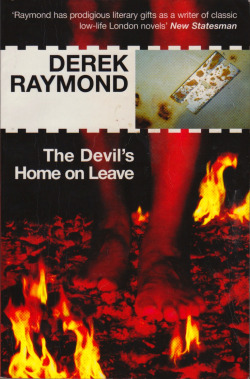 The Devil’s Home On Leave, by Derek Raymond (Serpent’s