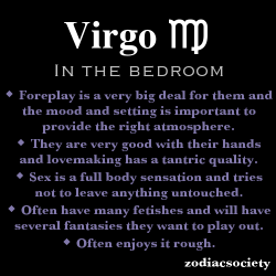 zodiacsociety:  Virgo in the bedroom.  Ummm…true…
