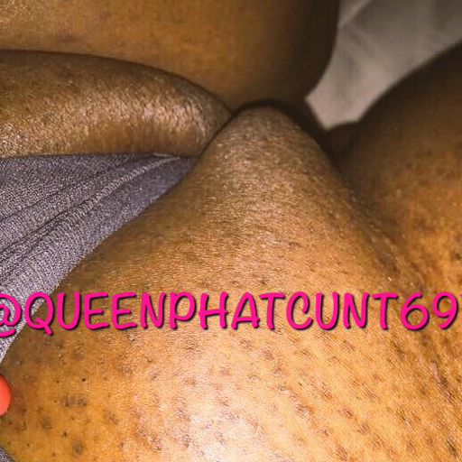 thequeenphatcunt69:Queen Phat Cunt!!!!