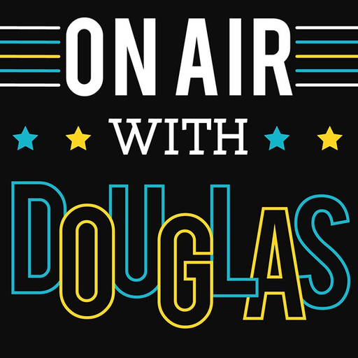 On-Air with Douglas