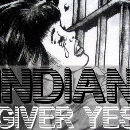 INDIAN GIVER YES