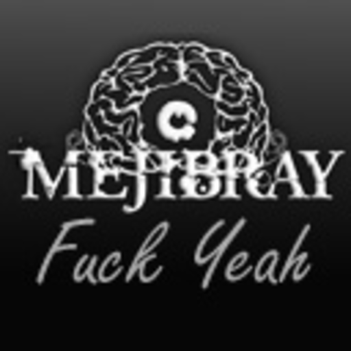 Fuck Yeah Mejibray