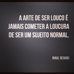 bruxa-com-amor:  #louco #RaulSeixas #love #follow #followme #followback