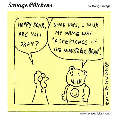 savagechickens:  Not Quite Happy.And more happiness.