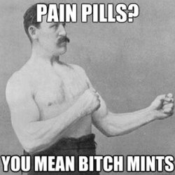 dreamboatsandpettycoats:  BITCH MINTS!  Man shit