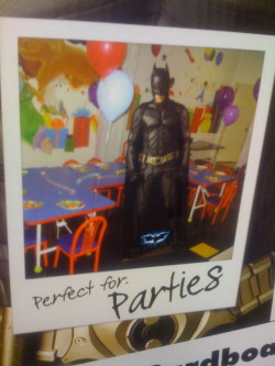 & batman at my non-batman themed party.
