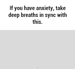 lyrslair:  rautumnwoods:  psych2go:  For those with anxiety.