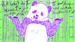 I got a request to draw a Panda Bear, and so I did.  As I did