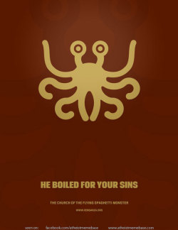 proud-atheist:  Flying Spaghetti Monster – He boiled for your